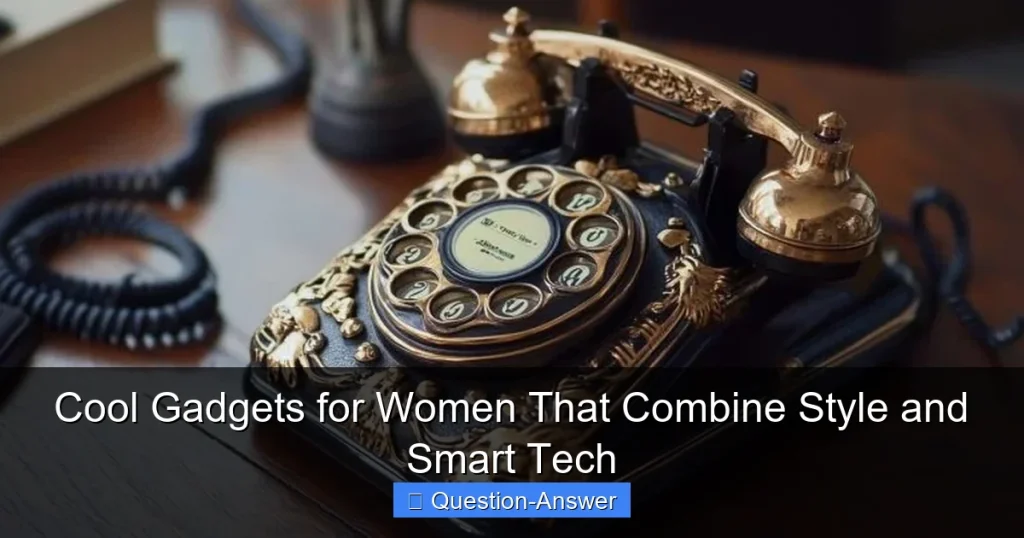 Cool Gadgets for Women That Combine Style and Smart Tech
