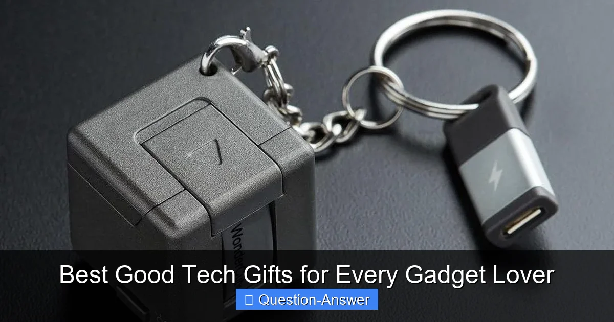 Best Good Tech Gifts for Every Gadget Lover