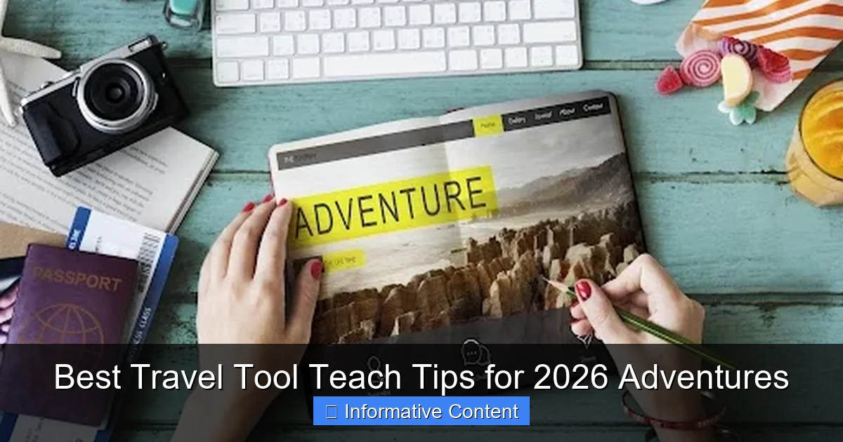 Best Travel Tool Teach Tips for 2026 Adventures
