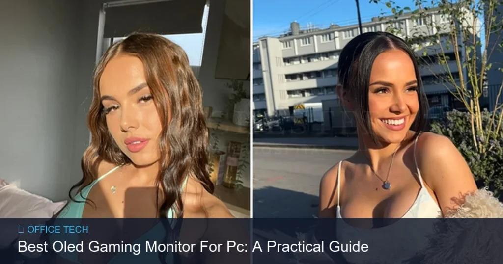 Best Oled Gaming Monitor For Pc: A Practical Guide