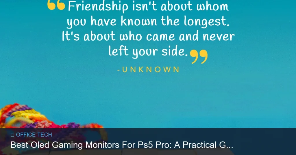 Best Oled Gaming Monitors For Ps5 Pro: A Practical Guide