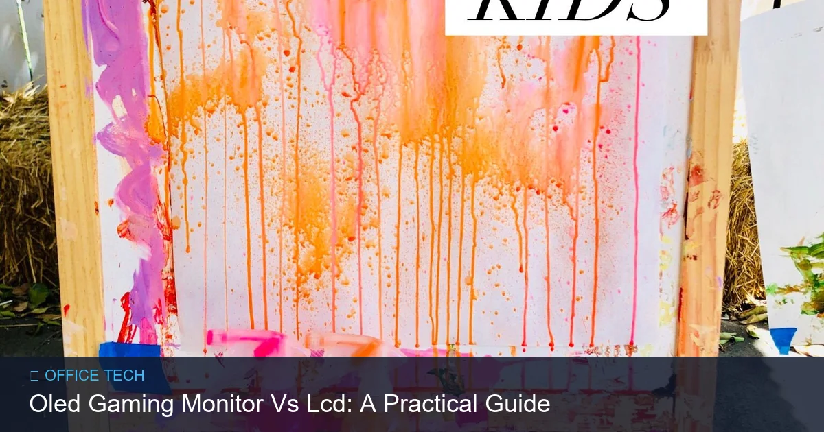 Oled Gaming Monitor Vs Lcd: A Practical Guide